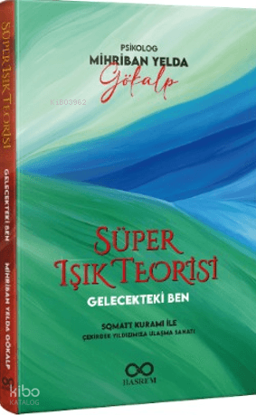 Gelecekteki Ben – Süper Işık Teorisi