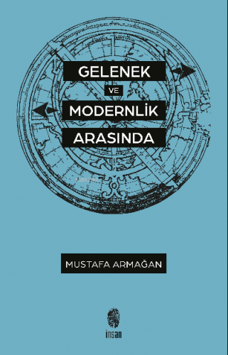 Gelenek ve Modernlik Arasında Mustafa Armağan