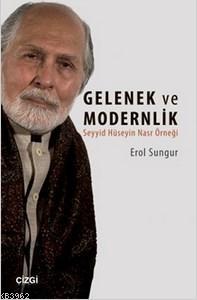 Gelenek ve Modernlik; Seyyid Hüseyin Nasr Örneği