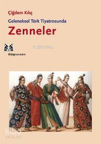 Geleneksel Türk Tiyatrosunda Zenneler