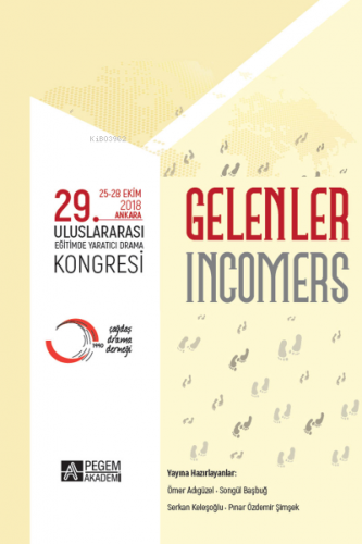 “gelenler” 29. Uluslararası Eğitimde Yaratıcı Drama Kongresi ( 25-28 Ekim 2018 Ankara )