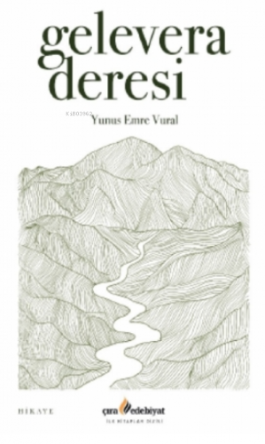 Gelevera Deresi Yunus Emre Vural