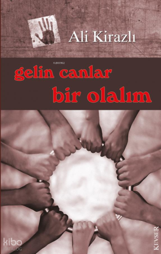 Gelin Canlar Bir Olalım Ali Kirazlı