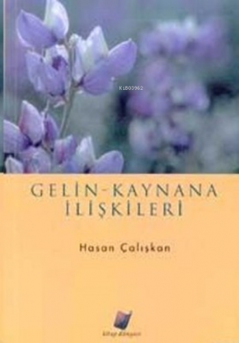 Gelin - Kaynana İlişkileri Hasan Çalışkan