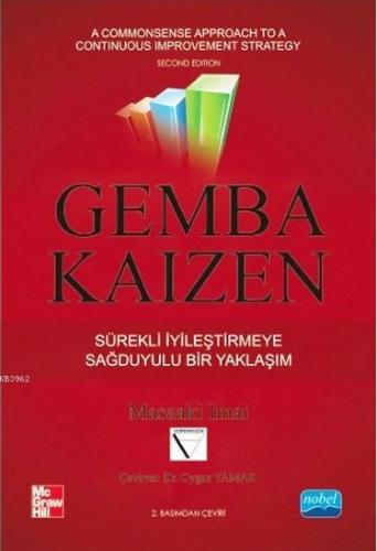 Gemba Kaizen (Ciltli); Sürekli İyileştirmeye Sağduyulu bir Yaklaşım