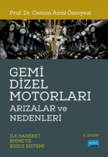 Gemi  Dizel Motorları Arızalar ve Nedenleri (İlk Hareket, Emme ve Egzoz Sistemi)