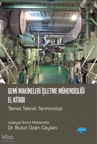 Gemi Makineleri İşletme Mühendisliği El Kitabı - Temel Teknik Terminoloji