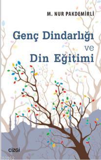 Genç Dindarlığı ve Din Eğitimi