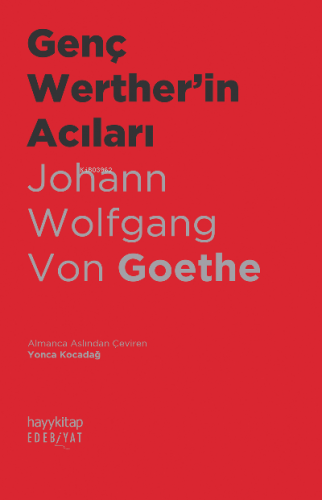 Genç Werther’in Acıları Johann Wolfgang Von Goethe