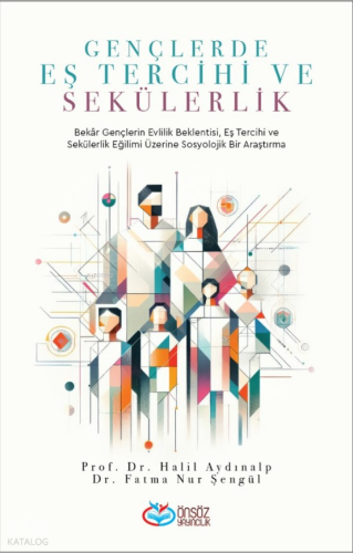 Gençlerde Eş Tercihi ve Sekülerlik Halil Aydınalp