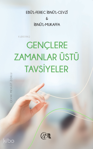 Gençlere Zamanlar Üstü Tavsiyeler