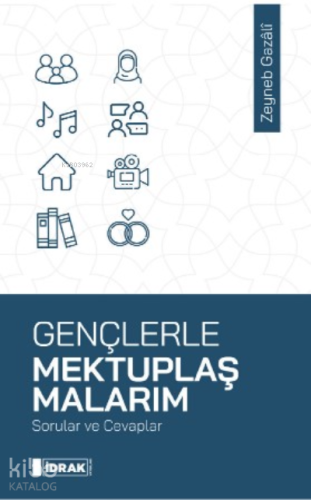 Gençlerle Mektuplaşmalarım Zeyneb Gazali