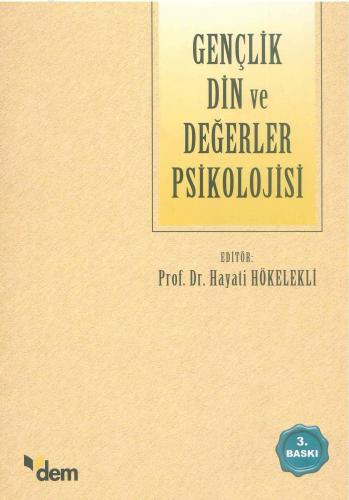 Gençlik Din ve Değerler Psikolojisi Hayati Hökelekli
