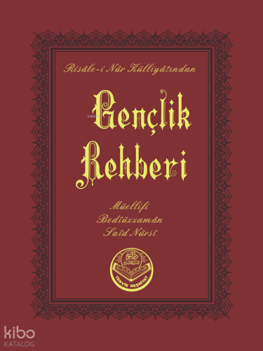 Gençlik Rehberi (Çanta Boy);Risale - i Nur Külliyatından