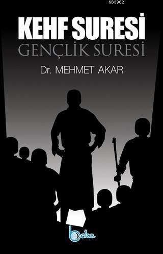 Gençlik Suresi - Kehf Suresi Mehmet Akar