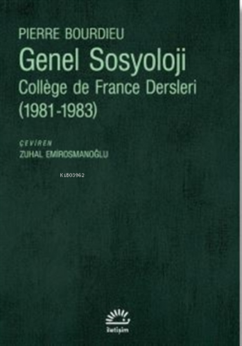 Genel Sosyoloji;College de France Dersleri (1981-1983)