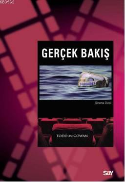 Gerçek Bakış; Lacan Sonrası Sinema Kuramı