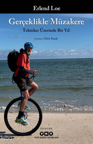 Gerçeklikle Müzakere;Tekteker Üzerinde Bir Yıl