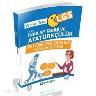 Gezegen LGS Yerim Seni İnkılap Tarihi ve Atatürkçülük Sınavdan Önce Çözülmesi Gereken Sorular