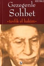 Gezegenle Sohbet Tevfik el-Hakim