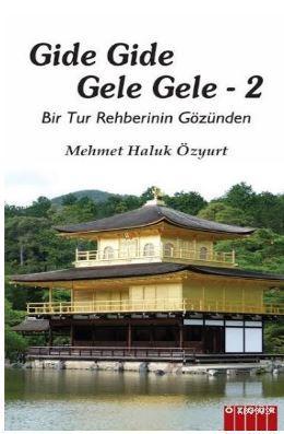 Gide Gide Gele Gele 2 - Bir Tur Rehberinin Gözünden