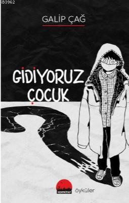 Gidiyoruz Çocuk