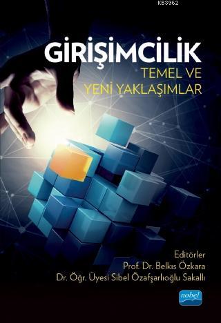 Girişimcilik: Temel ve Yeni Yaklaşımlar Kolektif