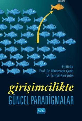 Girişimcilikte Güncel Paradigmalar