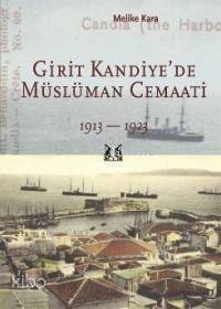 Girit Kandiye'de Müslüman Cemaati 1913-1923