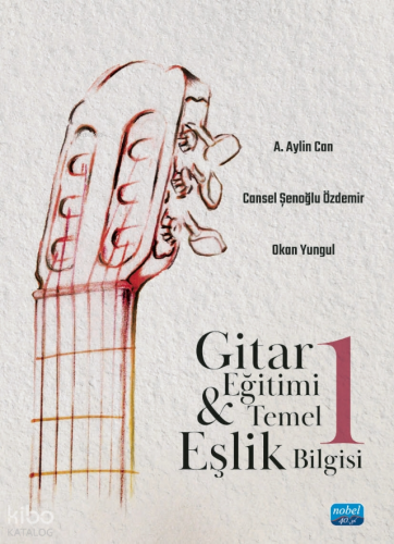 Gitar Eğitimi ve Temel Eşlik Bilgisi 1