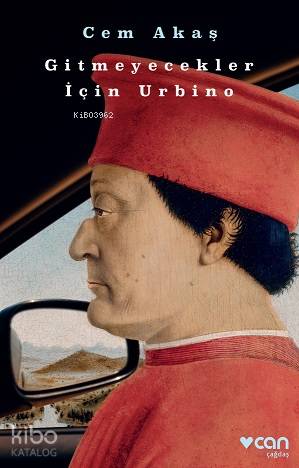 Gitmeyecekler İçin Urbino Cem Akaş