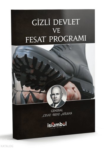 Gizli Devlet ve Fesat Programı Cevat Rıfat Atilhan