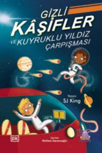 Gizli Kâşifler ve Kuyruklu Yıldız Çarpışması ;The Secret Explorers and the Comet Collision