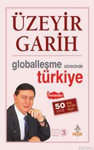 Globalleşme Sürecinde Türkiye