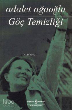 Göç Temizliği (Ciltli) Adalet Ağaoğlu