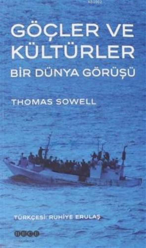 Göçler ve Kültürler; Bir Dünya Görüşü