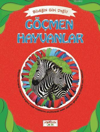 Göçmen Hayvanlar; Bildiğin Gibi Değil