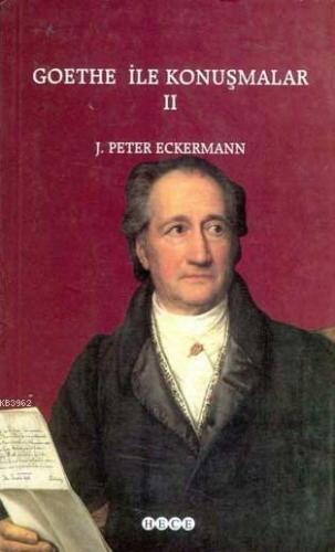 Goethe ile Konuşmalar 2 Johann Peter Eckermann