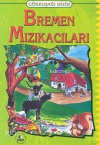 Gökkuşağı Dizisi| Bremen Mızıkacıları