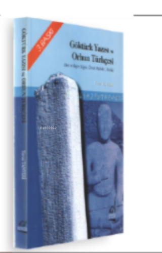 Göktürk Yazısı ve Orhun Türkçesi; Ses ve Biçim Bilgisi, Örnek Metinler, Sözlük