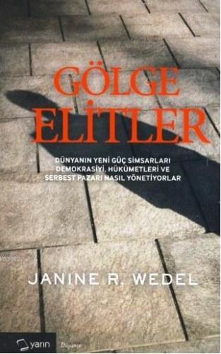 Gölge Elitler Janine R. Wedel