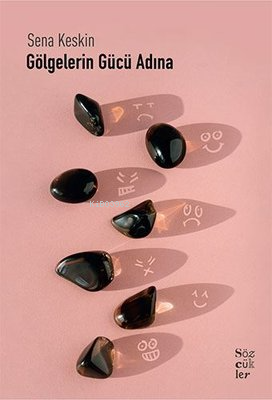 Gölgelerin Gücü Adına Sena Keskin