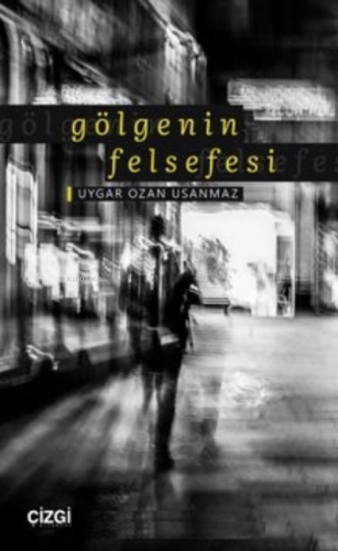 Gölgenin Felsefesi