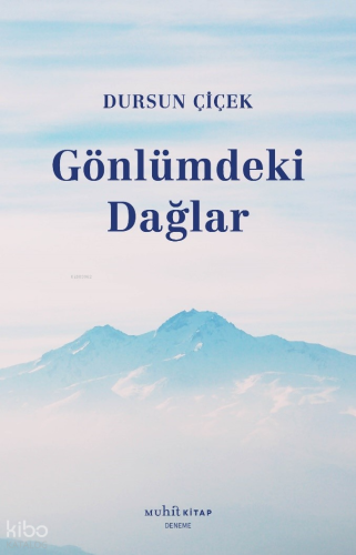 Gönlümdeki Dağlar Dursun Çiçek