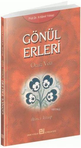 Gönül Erleri 2 Prof.Dr. Hasan Kamil Yılmaz