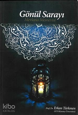 Gönül Sarayı; Mevlana Mesnevisi