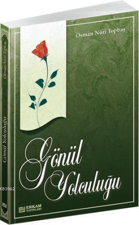 Gönül Yolculuğu (Ciltli)