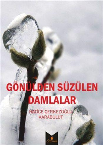 Gönülden Süzülen Damlalar