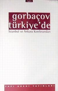 Gorbaçov Türkiye´de