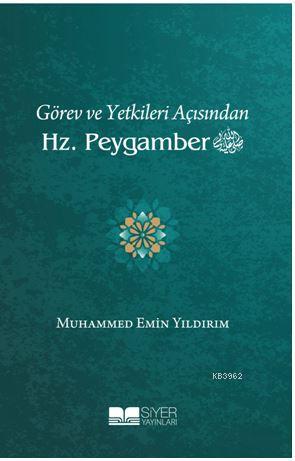 Görev ve Yetkileri Açısından Hz Peygamber